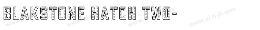 Blakstone Hatch Two字体转换